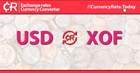 $1 to xof|USD/XOF Currency Exchange Rate & News